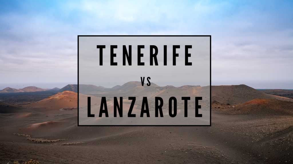 Tenerife ou Lanzarote : Comment choisir entre ces deux destinations ?